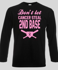 Don't let cancer steal 2nd base sweatshirt