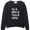 vic & mike sweatshirt