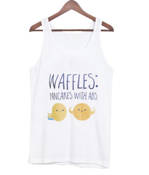 waffles pancakes with abs Tank Top