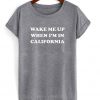 wake me up tshirt