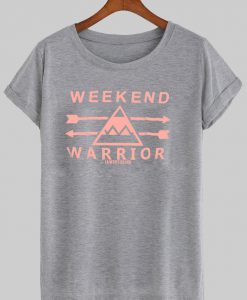 weekend warrior T shirt