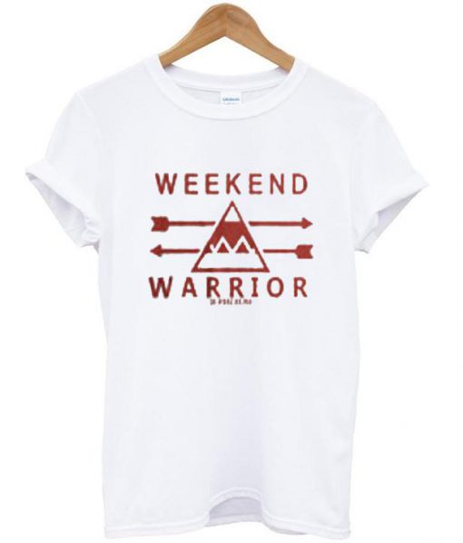 weekend warrior shirt