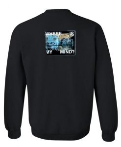 where is my mind sweatshirt back