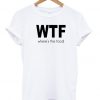 where's the food Tshirt