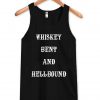 whiskey bent and hellbound Tank Top