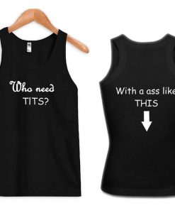 who need tits tanktop twoside