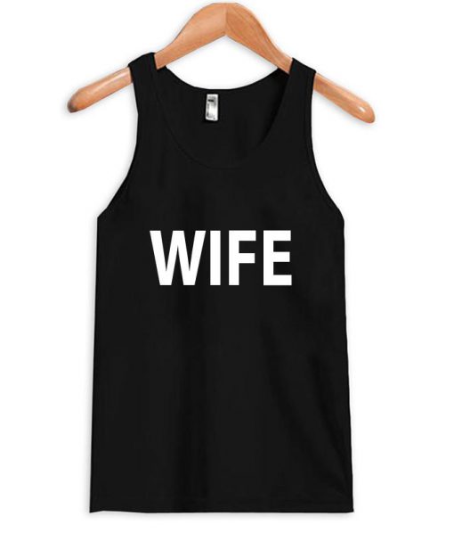 wife tanktop