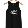 wild thing Tank Top