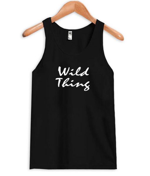 wild thing Tank Top