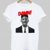 will smith damn tshirt