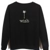 wish sweatshirt