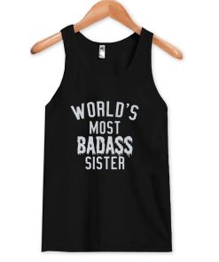 world's most badass sister tanktop