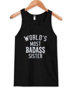 world's most badass sister tanktop