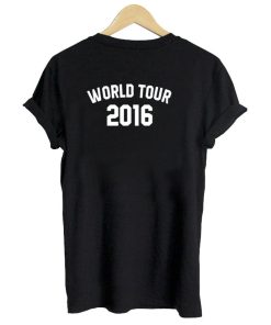 world tour 2016 tshirt back