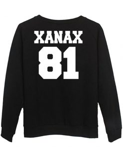 xanax 81 sweatshirt back