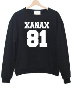 xanax 81 front sweatshirt