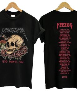yeezus god wants you T shirt