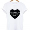 you inspire tshirt