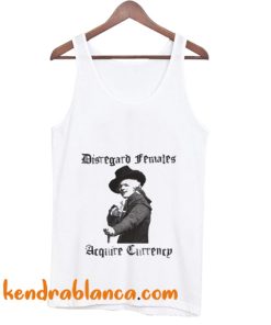 Disregard Females Acquire Currency Tank Top (KM)