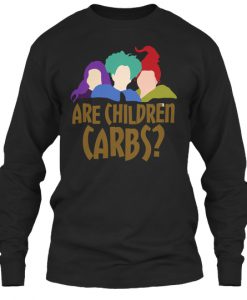 ARE CHILDREN CARBS Sweatshirt KM