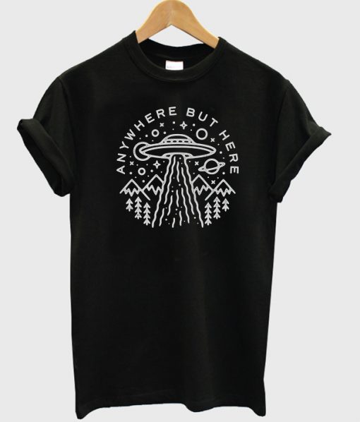 Anywhere But Here Alien T shirt (KM)