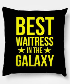 Best waitress in the galaxy Pillow KM
