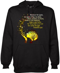 Blessed Are The Gypsies The Makers Of Music The Artists Writers And Vagabonds Beautiful Eyes Hoodie (KM)