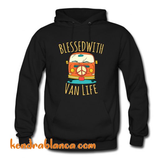 Blessed With Van Life Hoodie (KM)