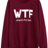 WTF Sweatshirt KM