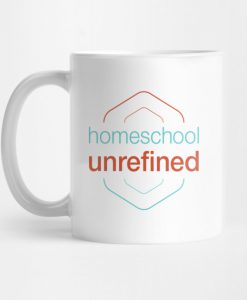 Homeschool Unrefined Mug KM