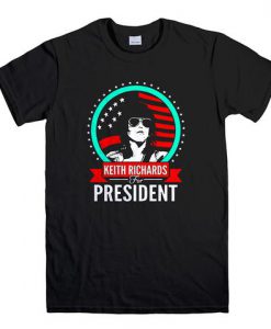 KEITH RICHARDS FOR PRESIDENT MUSIC T-Shirt KM