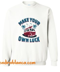 Make Your Luck Sweatshirt (KM)