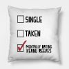 Mentally Dating Keanu Reeves Pillow KM