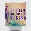 Mermaid Shower Be Silly Be Honest Be Kind Shower Curtain KM