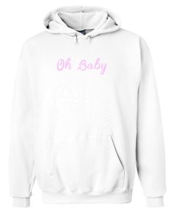Oh Baby Hoodie (KM)