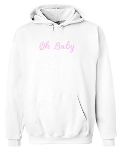 Oh Baby Hoodie (KM)