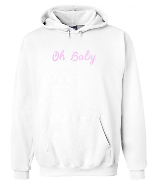 Oh Baby Hoodie (KM)