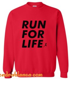 Run For Life Sweatshirt (KM)