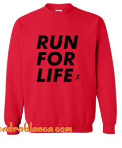 Run For Life Sweatshirt (KM)