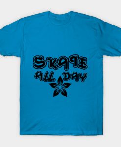 Skate all day T Shirt KM