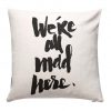 We’re All Mad Here Pillow KM