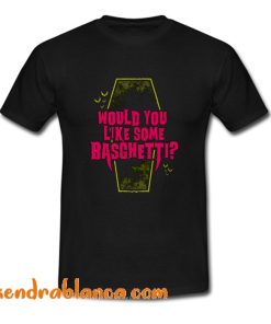 Would You Like Some Basghetti T Shirt (KM)