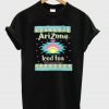 Arizona Iced Tea With Lemon Flavor T-Shirt