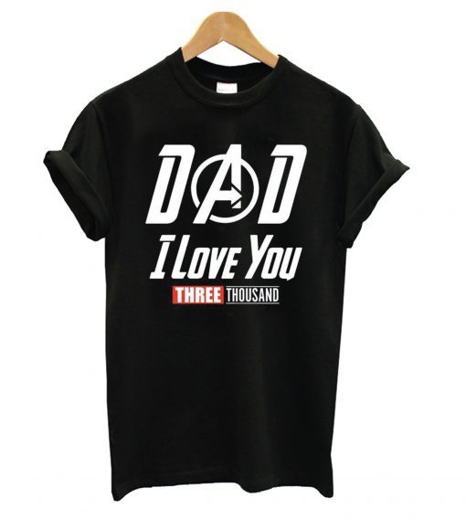 Disney Marvel Avengers Iron Man 3000 Dad I Love You 3000 T Shirt KM