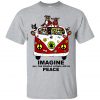 Imagine All The People Living Life In Peace The Dogs White T-Shirt KM