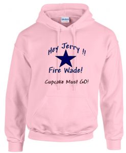 Jerry Jones needs to Fire Wade Phillips Now Hoodie KM