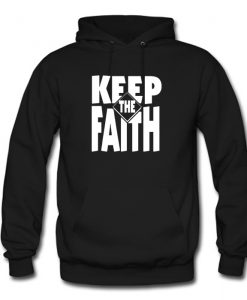 Keep The Faith Hoodie KM