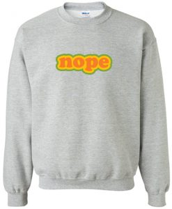 NOPE Sweatshirt KM