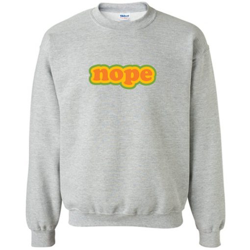 NOPE Sweatshirt KM