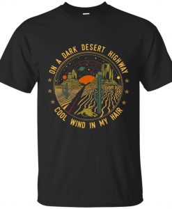 On A Dark Desert Highway Black T-Shirt KM